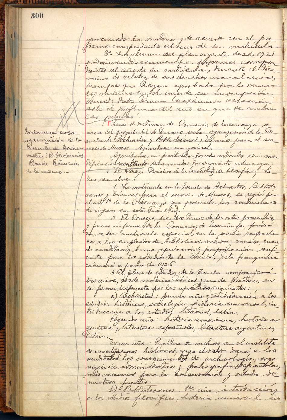 Plan de estudios. Consejo Directivo de la Facultad de Filosofía y Letras, Sesión ordinaria, Acta No. 297 del 28 de abril de 1923. p. 300-301.